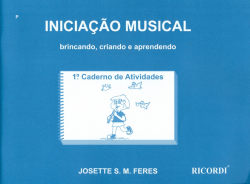 Iniciação Musical Brincando Criando e Aprendendo Josette S M Feres 