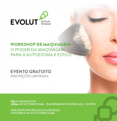 WORKSHOP DE MAQUIAGEM COM DANIEL TOGNI - EVOLUT Escolas Técnicas