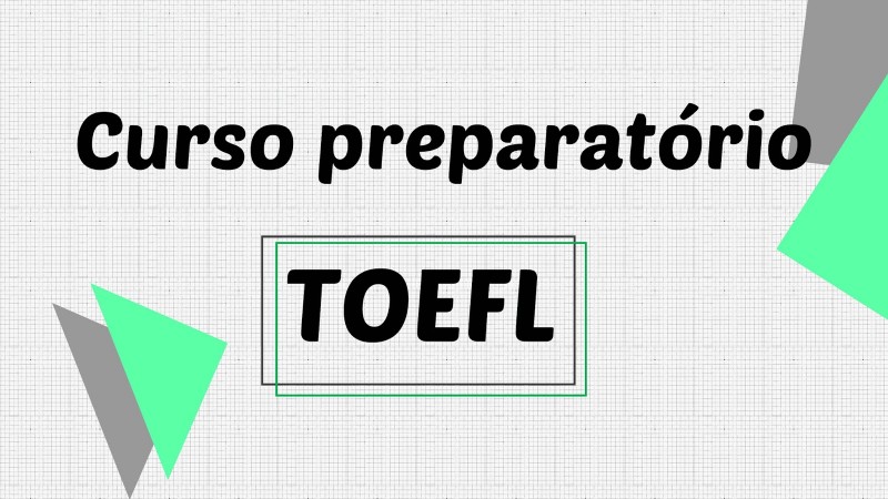 Curso Preparatório para TOEFL