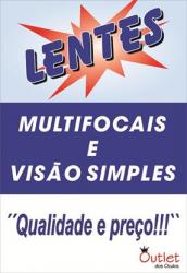 LENTES MULTIFOCAIS E VISÃO SIMPLES